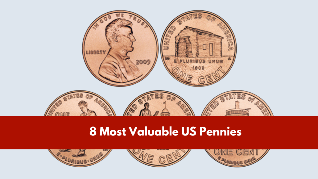 8 Most Valuable US Pennies