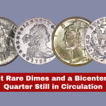 Eight Rare Dimes and a Bicentennial Quarter – Each Valued at $72 Million Still in Circulation