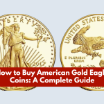 How to Buy American Gold Eagle Coins: A Complete Guide