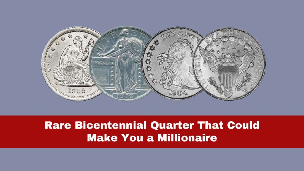 The Bicentennial Quarter That Could Make You a Millionaire: 5 Other Coins Worth Over $30 Million