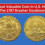 The Most Valuable Coin in U.S. History: The 1787 Brasher Doubloon