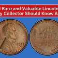 Top 10 Rare and Valuable Lincoln Cents Every Collector Should Know About