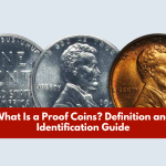 What Is a Proof Coins? Definition and Identification Guide