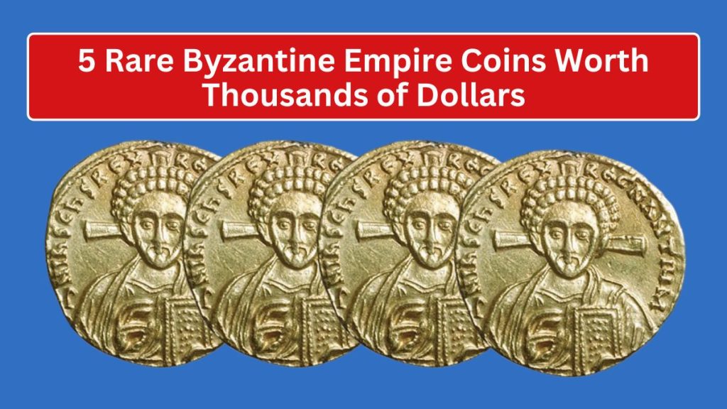 5 Rare Byzantine Empire Coins Worth Thousands of Dollars