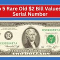 Top 5 Rare Old $2 Bill Values by Serial Number