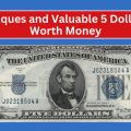 9 Antiques and Valuable 5 Dollar Bill Worth Money