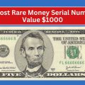 9 Most Rare Money Serial Number Value $1000