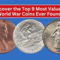 Discover the Top 9 Most Valuable World War Coins Ever Found!