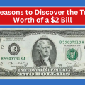 7 Reasons to Discover the True Worth of a $2 Bill