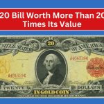 Old $20 Bill Worth More Than 20,000 Times Its Value