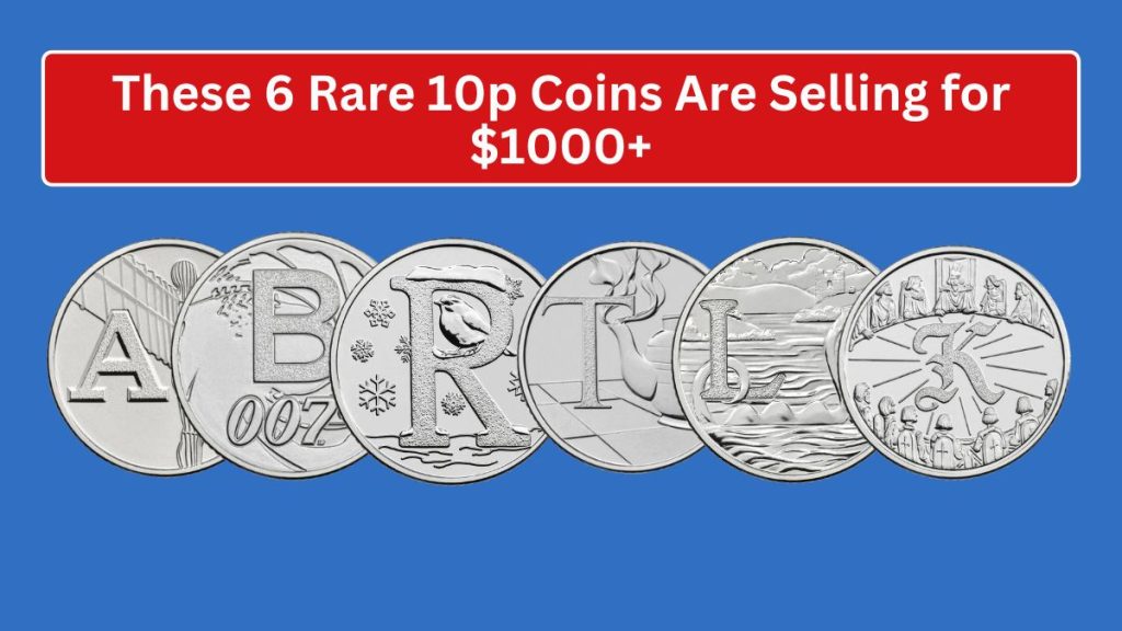 These 6 Rare 10p Coins Are Selling for $1000+