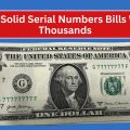 Top 3 Solid Serial Numbers Bills Worth Thousands