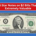 Top 5 Star Notes on $2 Bills That Are Extremely Valuable