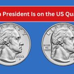 Which President Is on the US Quarter?