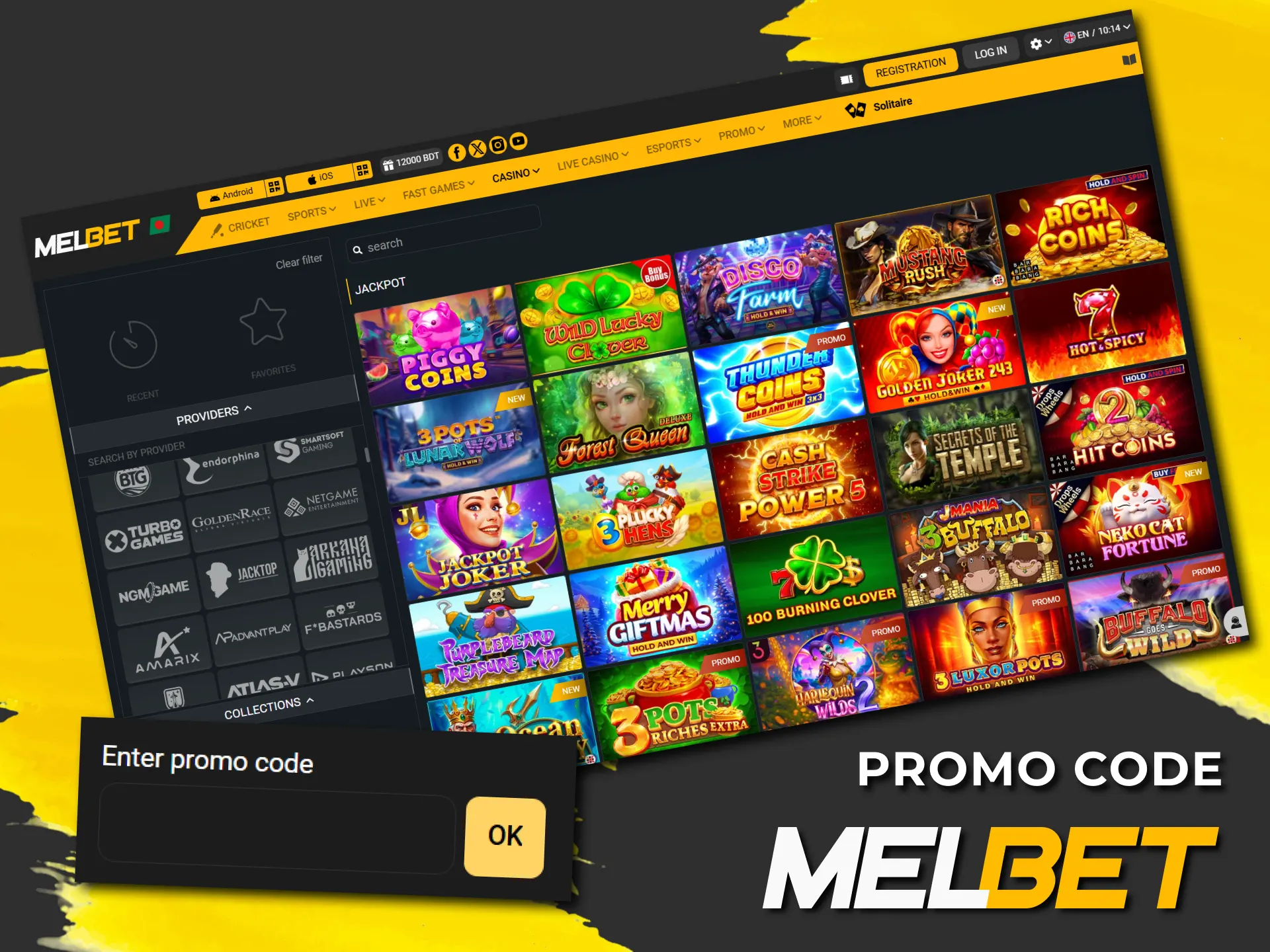 Enter your promo code at Melbet to play jackpot games.